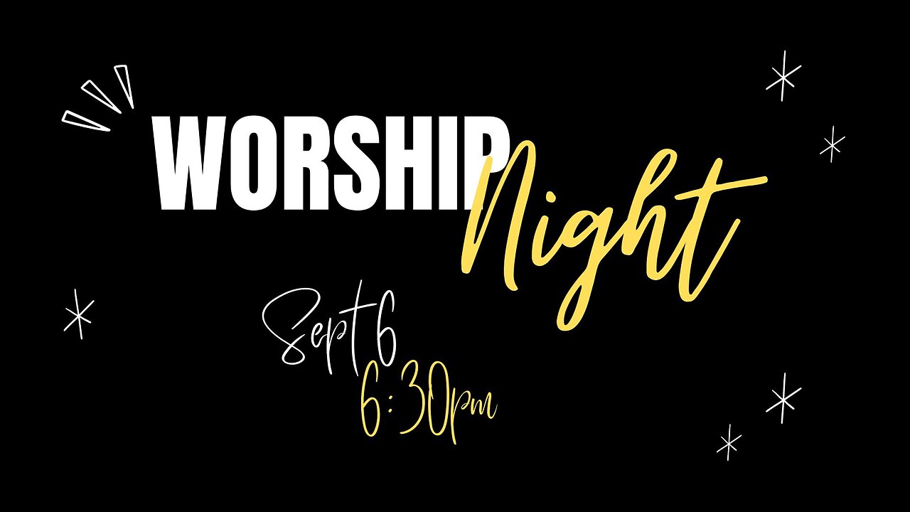 ✨Night of Worship🌟 || 9/6/23