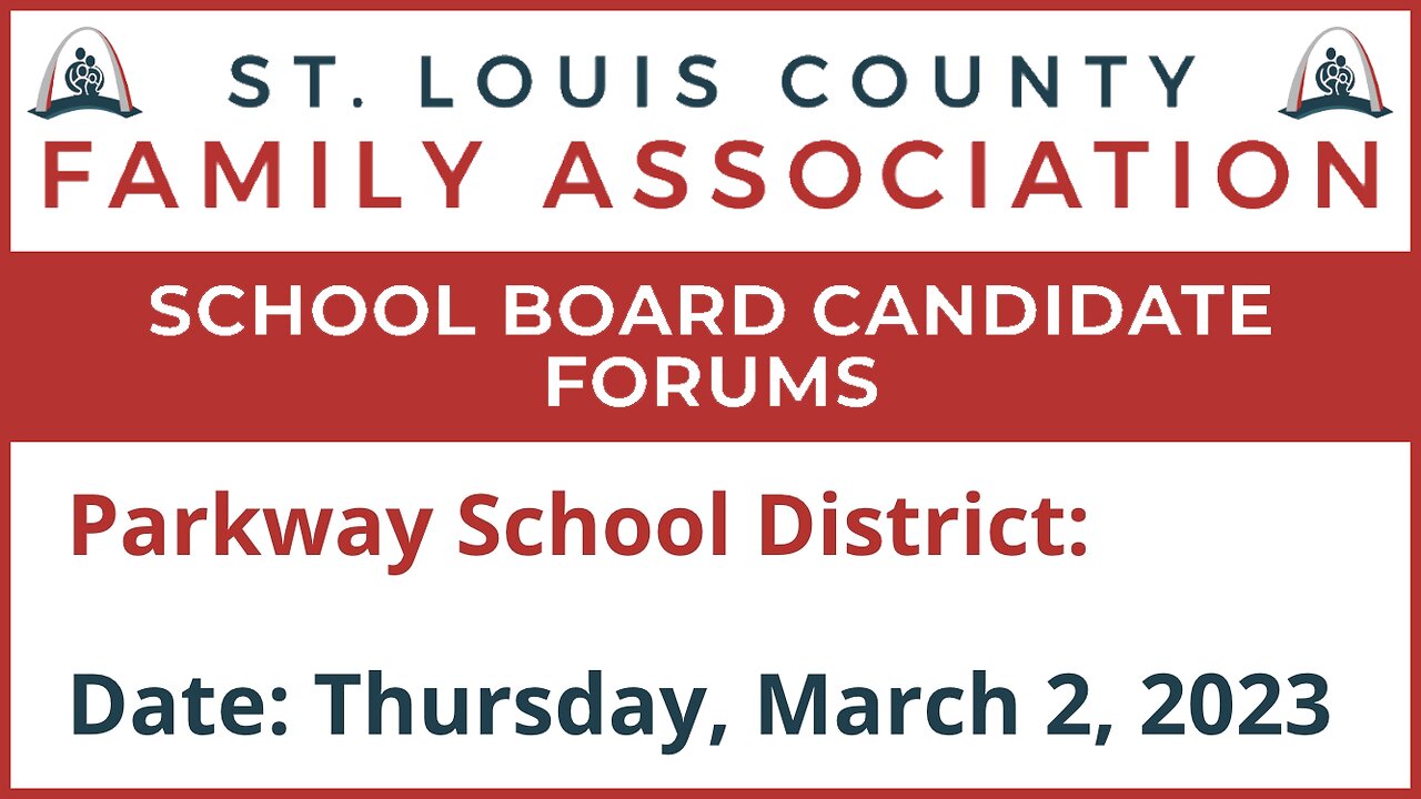 St Louis County Family Association Parkway School District Forum - March 2, 2023