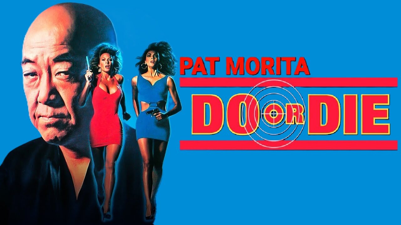 Do or Die (1991) Pat Morita, Erik Estrada, Dona Speir