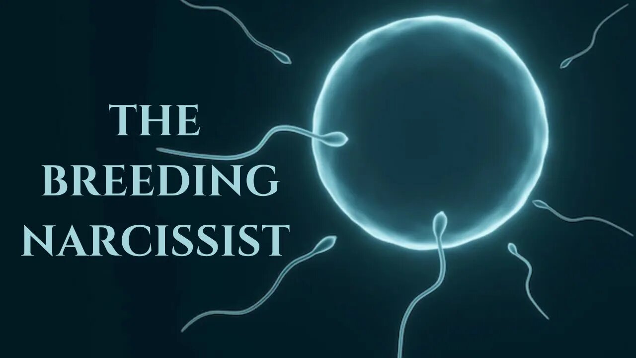 The Breeding Narcissist