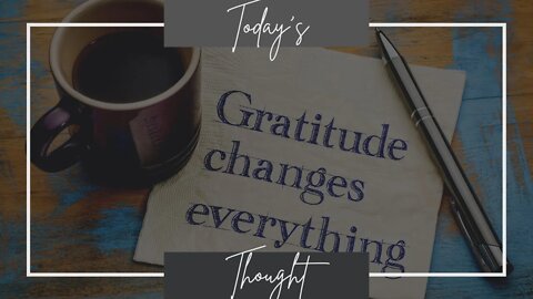 Today's Thought: Mindful Gratitude