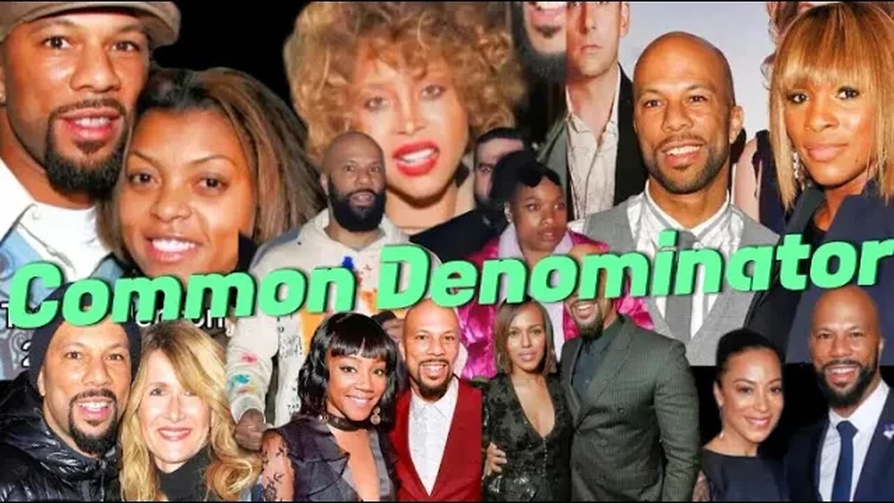 Rapper Common’s Famous Girlfriends - A Timeline