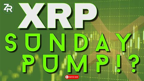 XRP Sunday PUMP!?