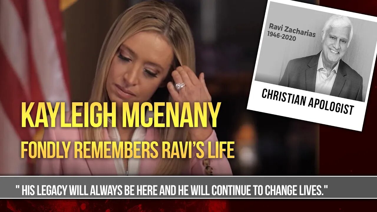 Kayleigh McEnany Honors Ravi Zacharias at Press Briefing
