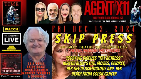 AGENT X11: EP: 75 SKIP PRESS: THE UNTIMELY DEATHS OF SCIENTOLOGY: CANCERS, MURDERS AND SUICIDES