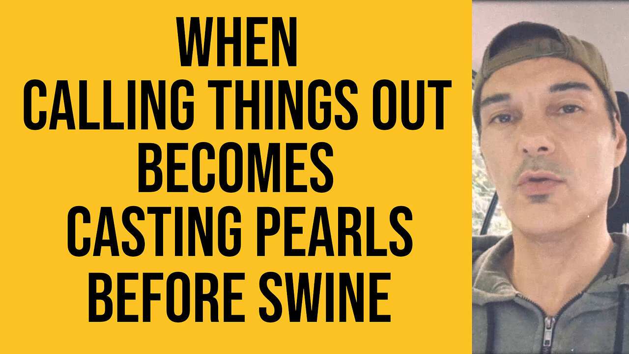 When calling things out becomes casting pearls before swine