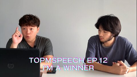 TOPMSPEECH Reborn EP.12 I'm a winner