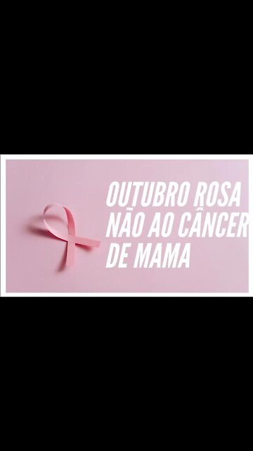 OUTUBRO ROSA. NÃO AO CANCER DE MAMA.#shorts