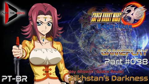 Super Robot Wars 30: #038 Key Mission - Zilkhstan's Darkness (Edge) (Space Route)[PT-BR][Gameplay]