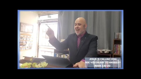 JESUS IS CALLING YOU, BUT ARE YOU READY TO ANSWER (MARK 1:16-20)