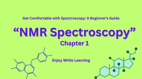 NMR Spectroscopy (Chapter 1)