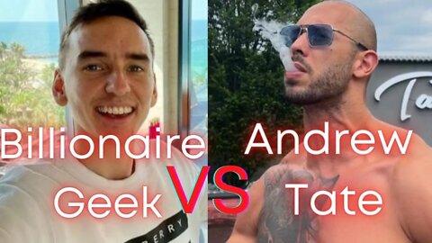 Billionaire Geek vs Andrew Tate