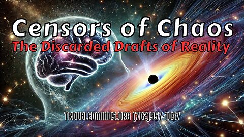 Censors of Chaos - The Discarded Drafts of Reality