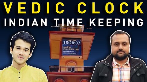 Vedic Clock | वैदिक घड़ी और भारतीय काल गणना | Satya Samvad EP 16
