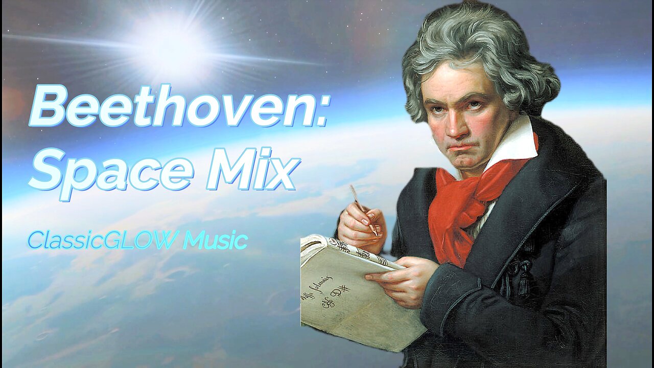 Classical Music - Beethoven's Space Mix 🚀 🌏 🌟