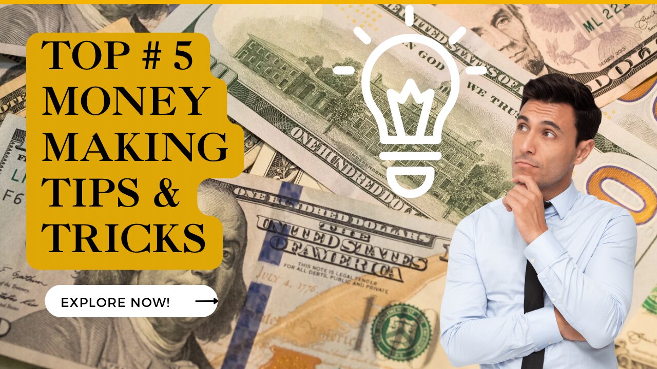 Top 4 money making tips you should know