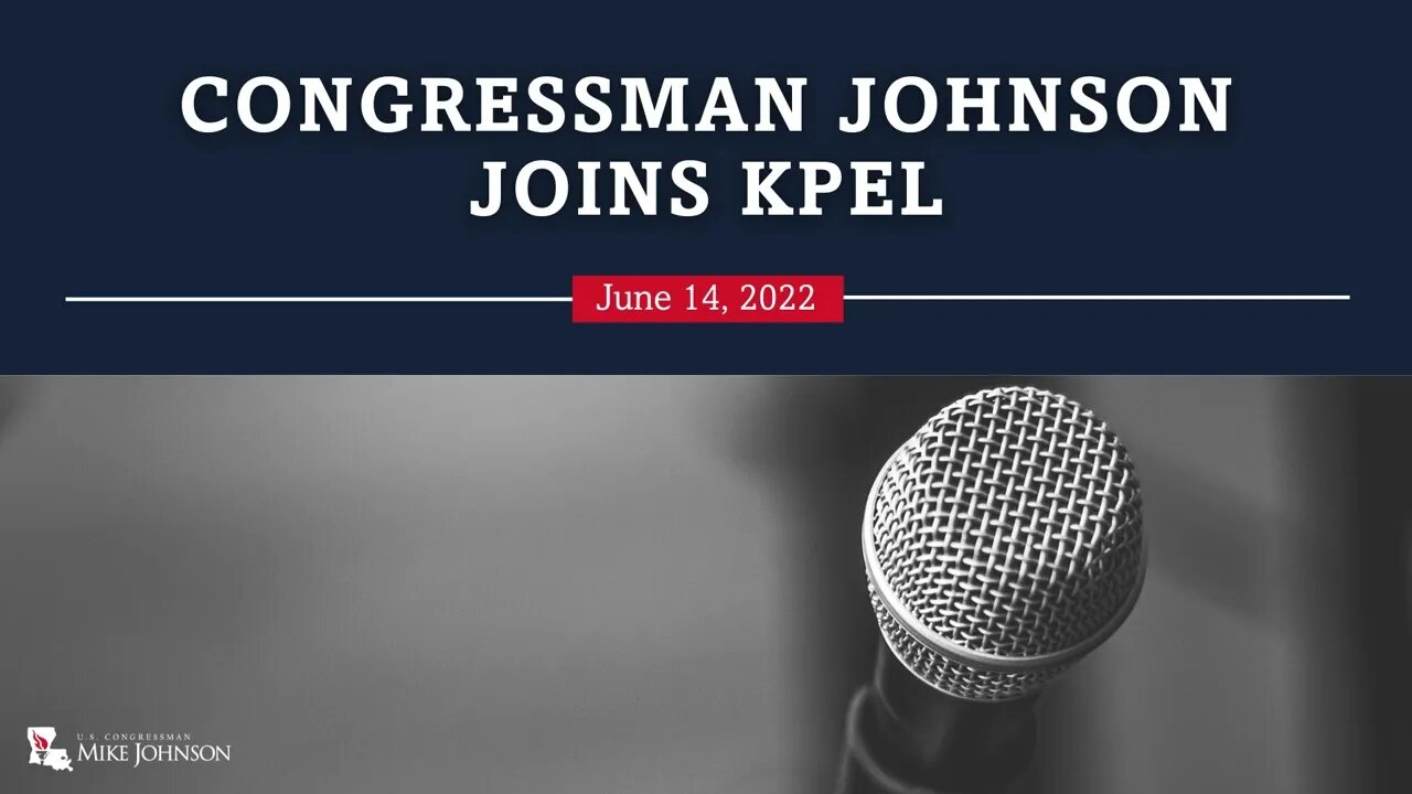 Congressman Johnson joins KPEL