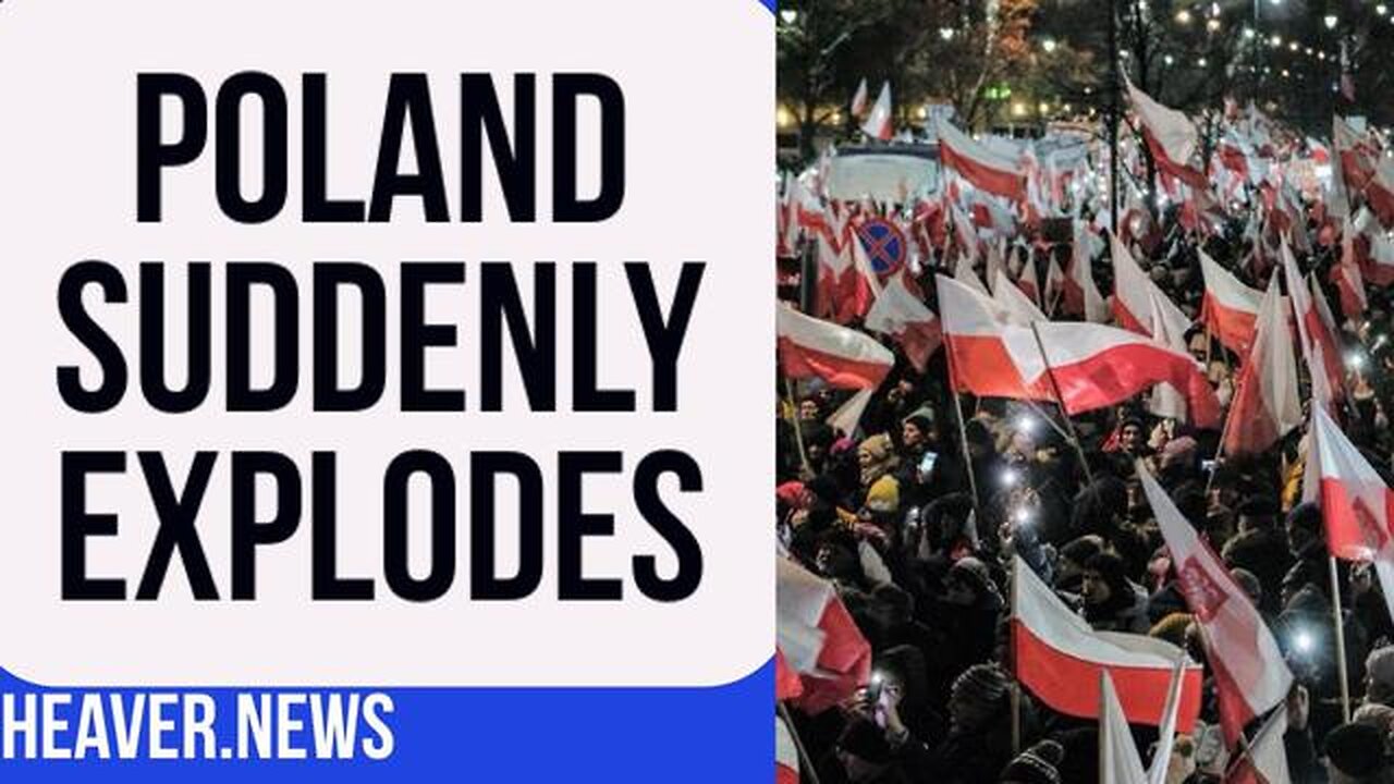 POLAND SUDDENLY ERUPTS WITH EXPLOSIVE REACTION