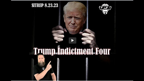 MONKEY WERX - Trump Indictment Four - SITREP 8.23.23