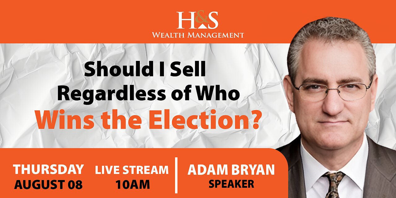 Should I Sell Regardless of Who Wins the Election?