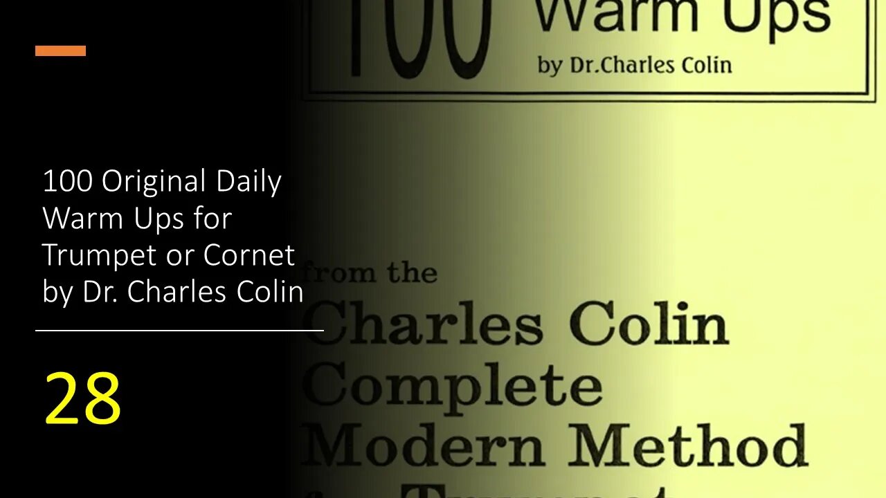 [TRUMPET WARM-UPS] 100 Original Daily Warm Ups for Trumpet or Cornet by (Dr. Charles Colin) 28