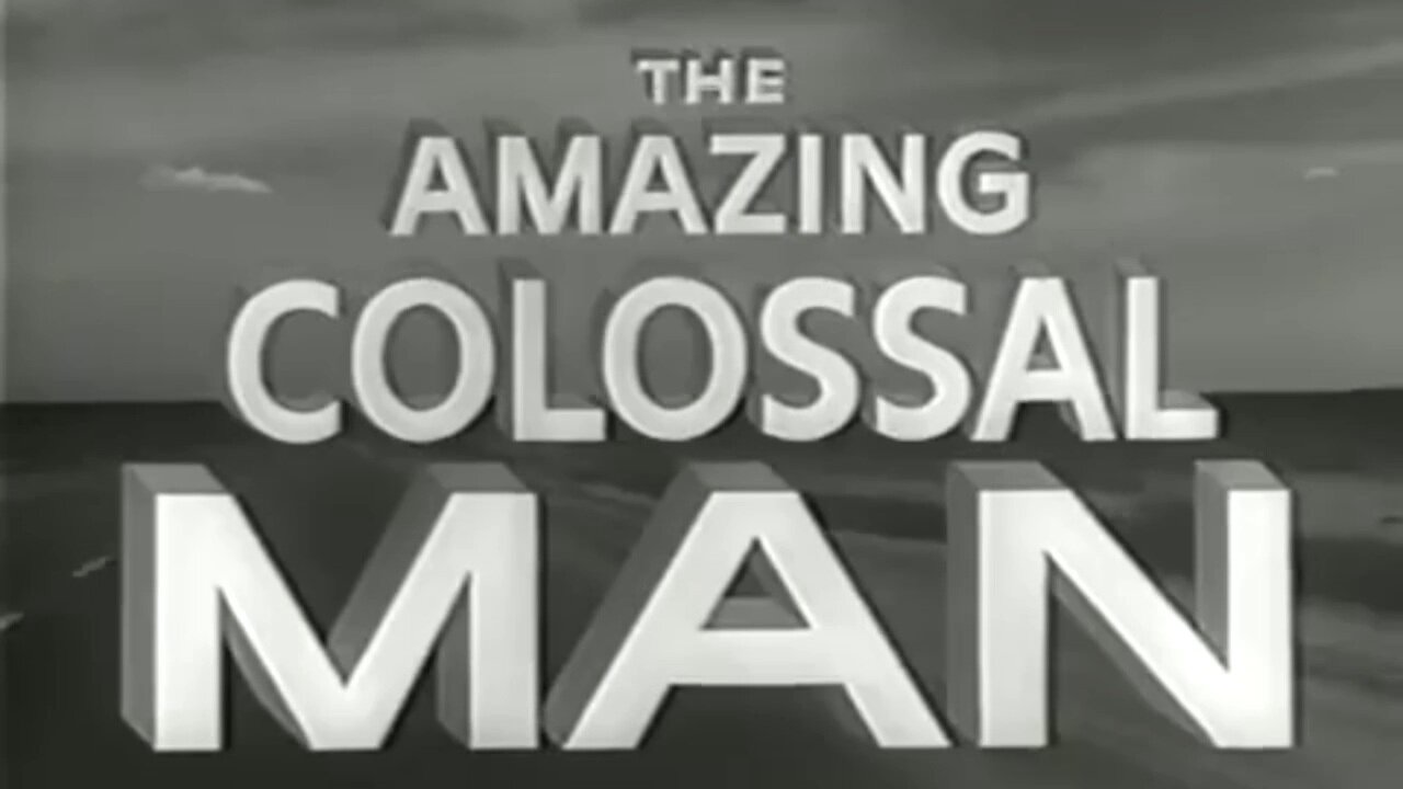 The Amazing Colossal Man (T-RO'S TOMB)