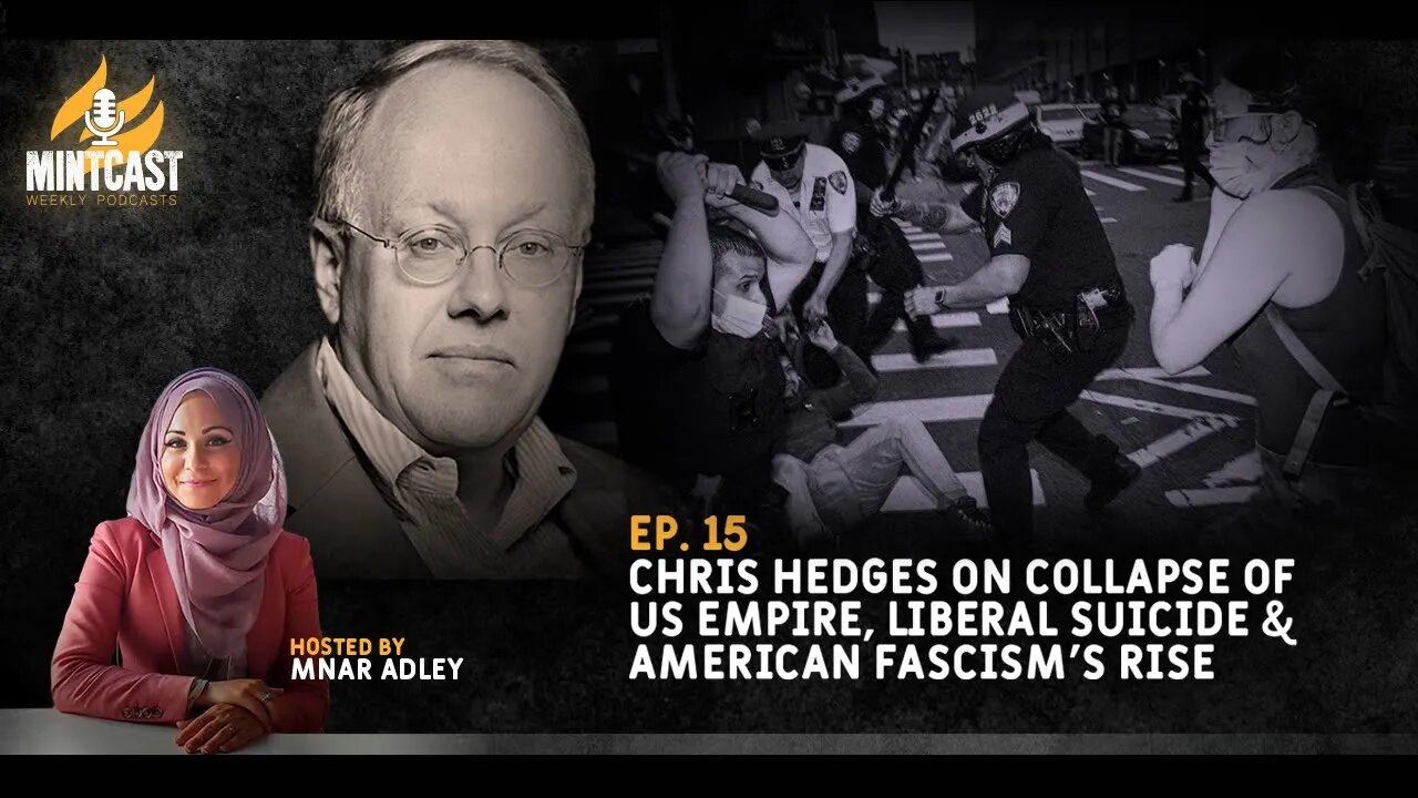 Chris Hedges: Decline of US Empire, Liberal Class Suicide & Fascism