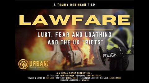 LAWFARE 2: Lust, Fear and Loathing and the UK Riots.