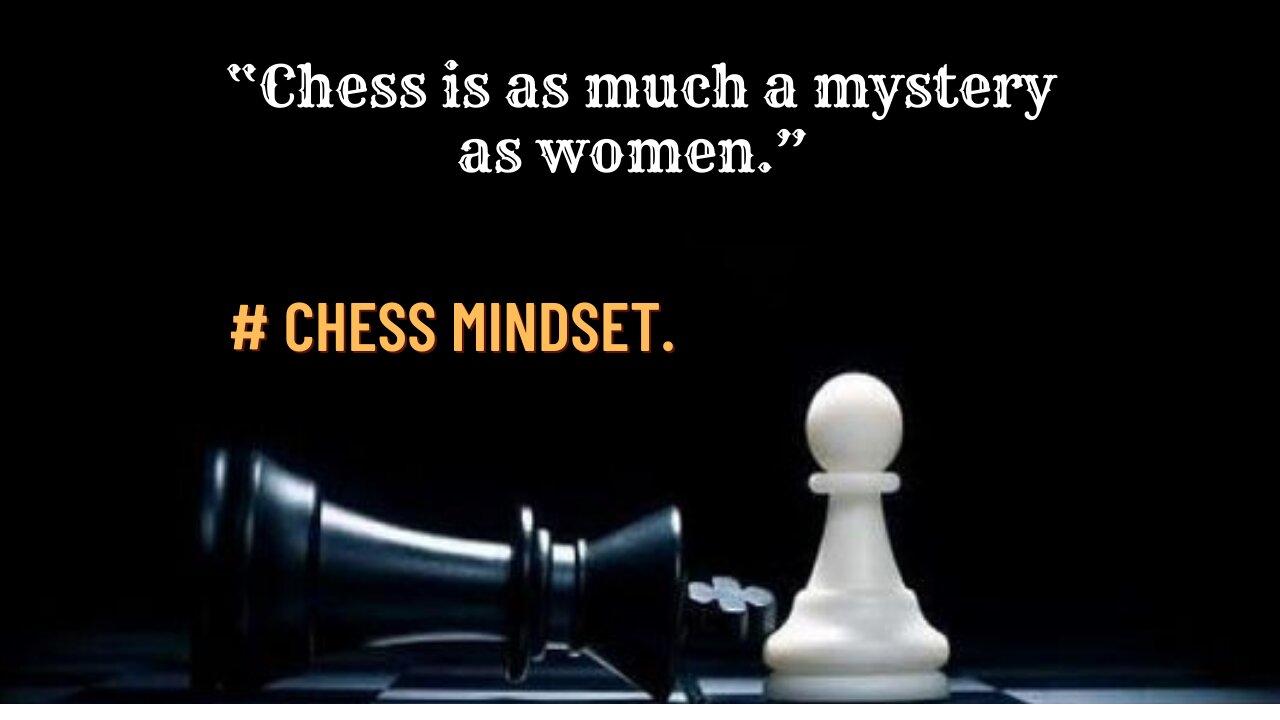 Chess Mindset That Can Change Your Life.