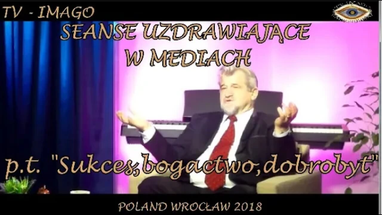 SEANS UZDRAWIAJĄCY NA SUKCES DOBROBYT MAJĄTEK dr Andrzej Kaczorowski 2018 r