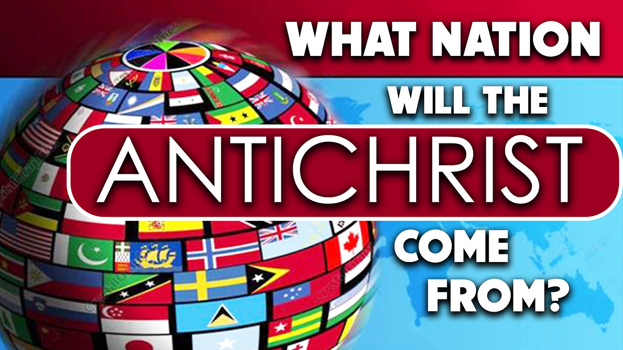 What Nation does the Antichrist Come From? 03/29/2024