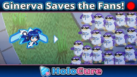 VOD : Time to Save The Fans! - HoloCure