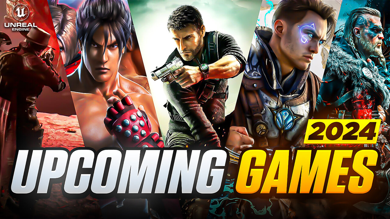 11 New UNREAL ENGINE 5 Games coming in 2024