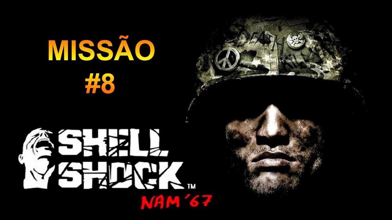 Shellshock: Nam '67 - [Missão 8 - Men Down] - 60 Fps - 1440p