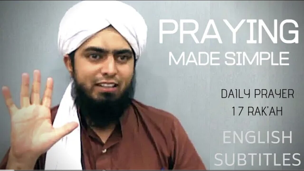 17 Compulsory Rak'ah! Praying Made Simple - By Engineer Muhammad Ali Mirza [Islamic Rulings]