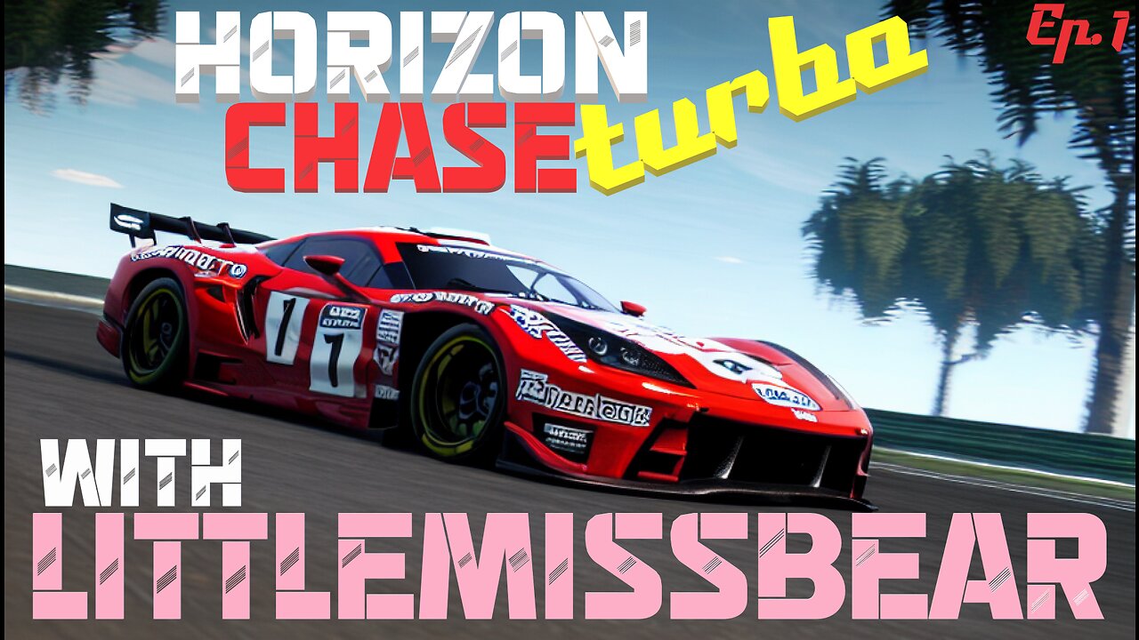 Horizon Chase Turbo with LittleMissBear