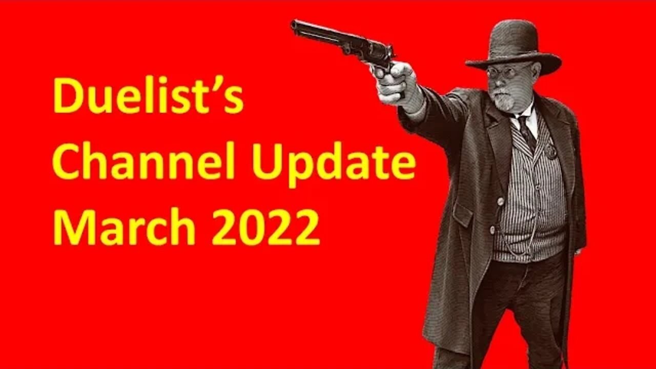 Duelist's Channel Update March 2022