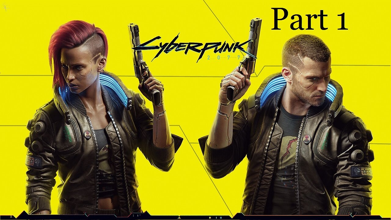 Cyberpunk 2077 Let's Play Part 1 - Giving Cyberpunk Another Chance