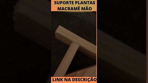 Suporte Plantas Macramê Mão francesa Madeira Pinus Com Buchas e Parafusos 20x20