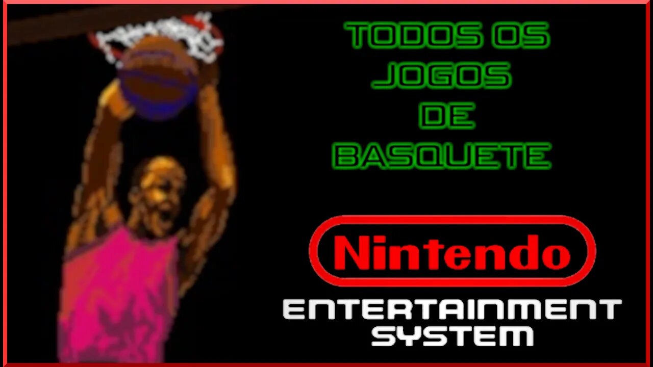 Especial: Todos os jogos de basquete do Nintendo 8Bits.