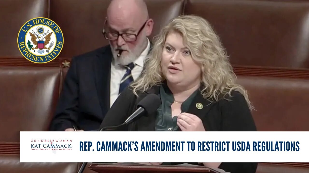 Rep. Cammack Speaks On Her Amendment To Restrict USDA Regulations On House Floor