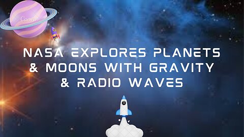 NASA's Insights: Studying Planets and Moons with Gravity and Radio Waves