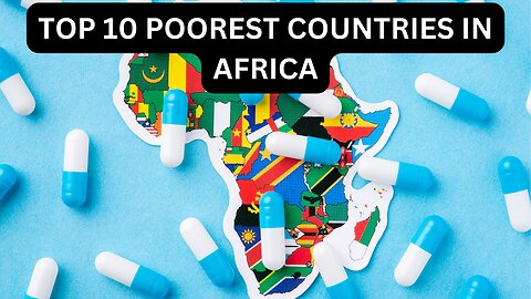 Top 10 poorest countries in Afre