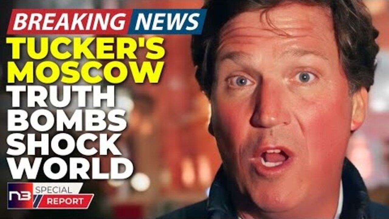 BREAKING: Tucker's Bombshell From Moscow Just Changed Everything And People Are Actually Terrifie..