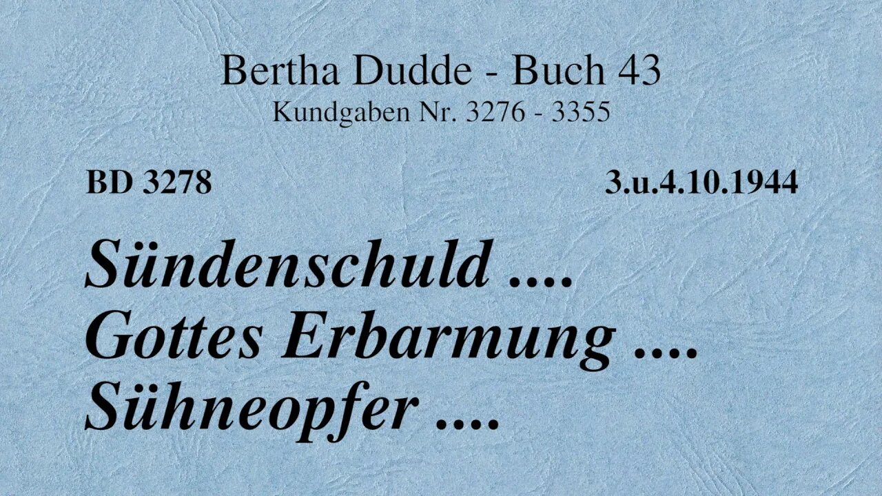 BD 3278 - SÜNDENSCHULD .... GOTTES ERBARMUNG .... SÜHNEOPFER ....