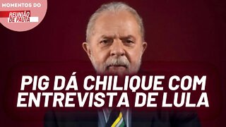 Imprensa golpista critica entrevista de Lula | Momentos do Reunião de Pauta