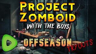 Project Zomboid with the Boys | Offseason Tryouts