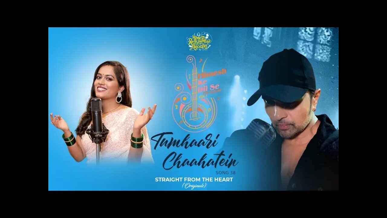 Tumhaari chaahatein (Studio version)| Himesh ke Dil se the Album|Himesh reshmmiya|sayli kamble|