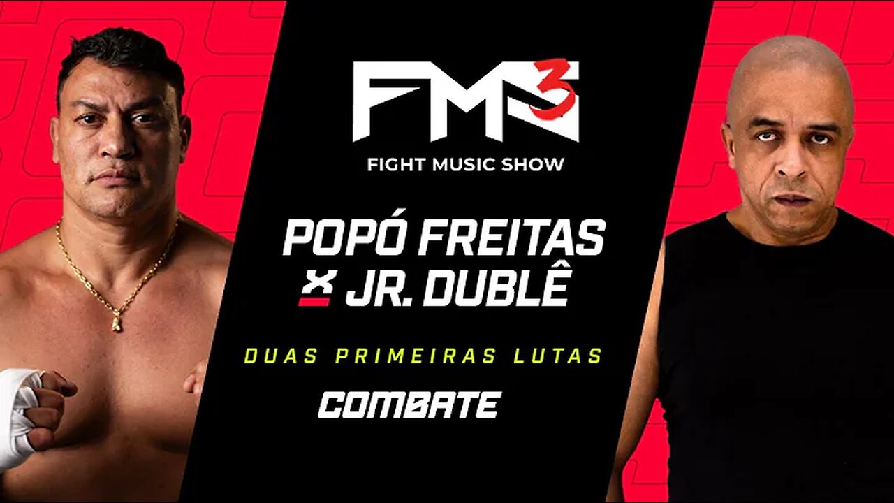 AO VIVO | FIGHT MUSIC SHOW POPÓ X JR. DUBLÊ