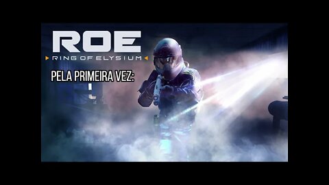 Pela primeira vez: Ring of Elysium